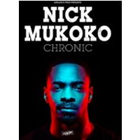 Nick Mukoko - Chronic, Tournée