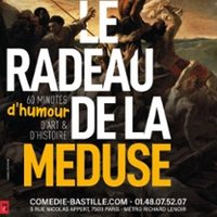 Le Radeau de la Méduse - Saison 3 - Comédie Bastille, Paris