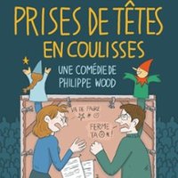 Prises de Têtes en Coulisses