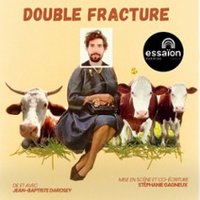 Double Fracture - Essaïon - Salle Théâtre, Paris
