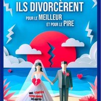 Ils Divorcèrent Pour le Meilleur Pour le Pire !