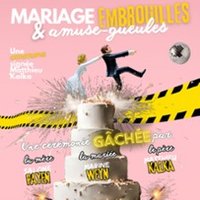Mariage, Embrouilles & Amuse-Gueule
