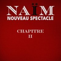 Naïm - Chapitre Ii - Tournée