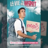 La Vie de Ma Mort - la Divine Comédie, Paris