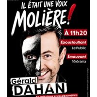 Il Etait Une Voix... Molière ! - la Comédie d'Avignon