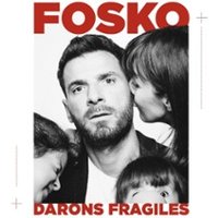 Fosko - Darons Fragiles