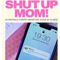 Impro 2000 : Shut Up Mom !- Comédie des 3 Bornes, Paris