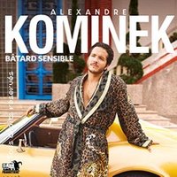 Alexandre Kominek - Batard Sensible - Tournée