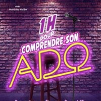 1h Pour Comprendre son Ado - Comédie de Metz