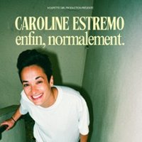 Caroline Estremo - Enfin, Normalement