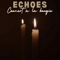 Echoes - Concert à la Bougie
