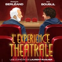 L'Expérience Théâtrale - Comédie des Champs-Elysées, Paris