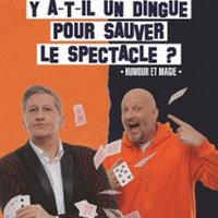 Y A-T-Il Un Dingue Pour Sauver le Spectacle ? - Paradise République - Petite Salle, Avignon