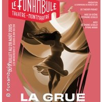La Grue - le Funambule-Montmartre, Paris