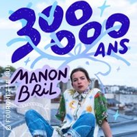 Manon Bril - 300 000 Ans