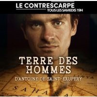 Terre des Hommes - le Contrescarpe, Paris