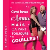 C'est Beau L'Amour, Mais ça Part Toujours en Couilles ! - Théâtre de Bibi, Lille Thumbnail
