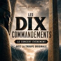 Les Dix Commandements - le Concert évènement
