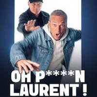 Laurent Baffie - Oh Putain Laurent !