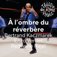 À l’Ombre du Réverbère