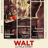Walt - la Folie Disney - Théâtre de la Huchette, Paris