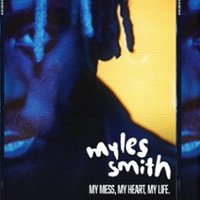 Myles Smith - My Heart, My Mess, My Life