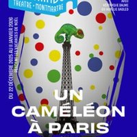 Un Caméléon à Paris - Le Funambule-Montmartre, Paris