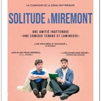 Solitude à Miremont - Festival d'Avignon