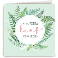 Kaart Hallmark | Beterschapskaarten | Botanical wees extra lief voor jezelf