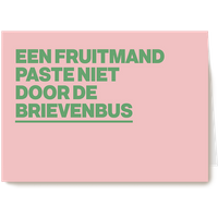 Kaart Hallmark | Beterschapskaarten | Een fruitmand paste niet door de brievenbus kaart