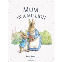 Peter Rabbit Mum in a Million Mini Metal Sign