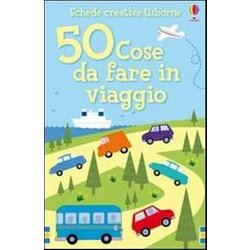 50 Cose Da Fare In Viaggio 50 Cose Da Fare In Viaggio