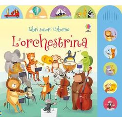 L'orchestrina. Ediz. Illustrata
