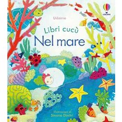 Nel Mare. Ediz. Illustrata Nel Mare. Ediz. Illustrata