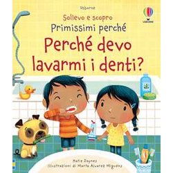 Perché Devo Lavarmi I Denti? Ediz. A Colori Perché Devo Lavarmi I Denti? Ediz. A Colori