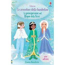 Le Principessine Nel Regno Delle Nevi. Con Adesivi