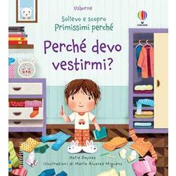 Perché Devo Vestirmi? Ediz. A Colori Perché Devo Vestirmi? Ediz. A Colori