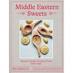 Middle Eastern Sweets: Desserts, Pastries, Creams & Treats Middle Eastern Sweets: Desserts, Pastries, Creams & Treats