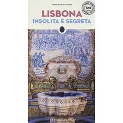 Lisbona Insolita E Segreta Lisbona Insolita E Segreta
