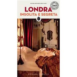 Londra Insolita E Segreta Londra Insolita E Segreta