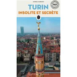 Turin Insolite Et SecrèTe Turin Insolite Et SecrèTe