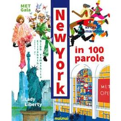 New York In 100 Parole. Ediz. A Colori