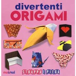 Origami Divertenti. Strappa E Piega Origami Divertenti. Strappa E Piega