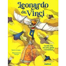 Io Sono Leonardo Da Vinci. La Mia Vita Tra Arte, Genio E Avventura Io Sono Leonardo Da Vinci. La Mia Vita Tra Arte, Genio E Avventura
