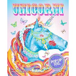Unicorni Pop Up Xxl. Ediz. A Colori Unicorni Pop Up Xxl. Ediz. A Colori