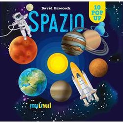 Spazio. Libro Pop Up. Ediz. A Colori Spazio. Libro Pop Up. Ediz. A Colori