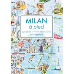 Milan à Pied. CuriositéS Et Petites DéCouvertes Milan à Pied. CuriositéS Et Petites DéCouvertes