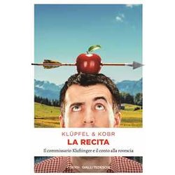 La Recita. Il Commissario Kluftinger E Il Conto Alla Rovescia