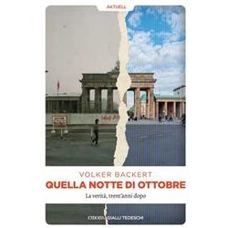 Quella Notte Di Ottobre. La Verità , Trent'anni Dopo Quella Notte Di Ottobre. La Verità , Trent'anni Dopo