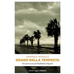 Grado Nella Tempesta Grado Nella Tempesta